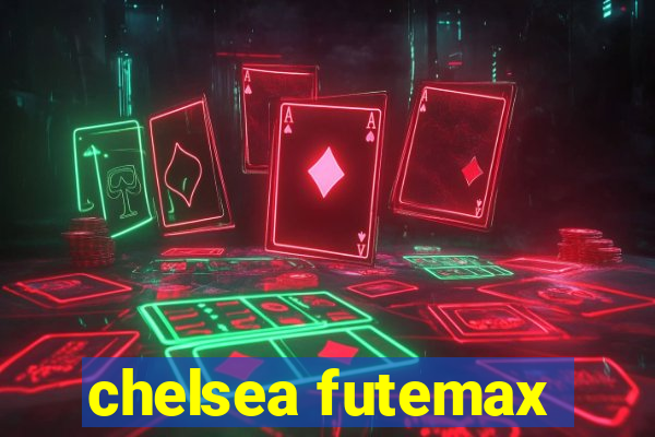 chelsea futemax